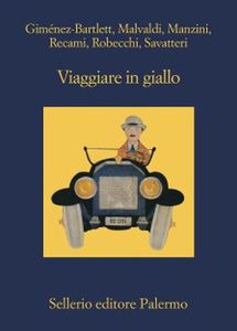 AA.VV. Viaggiare in giallo